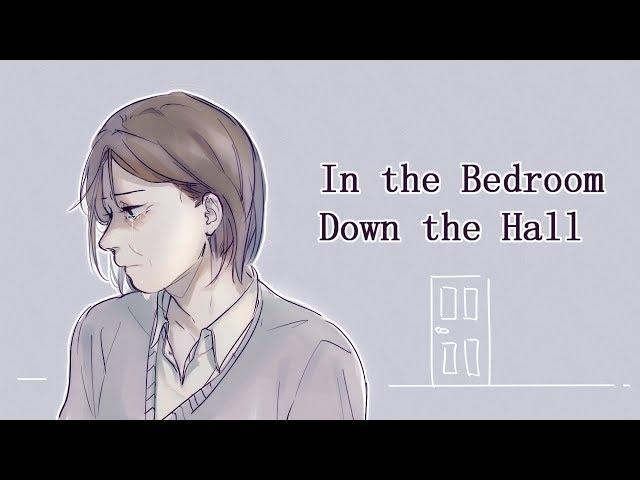 (DEH)In the Bedroom Down the Hall Animatic  (TW!)