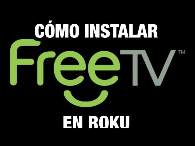 CÓMO INSTALAR FREE TV en ROKU.