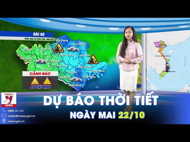 Dự báo thời tiết đêm nay và ngày mai 22/10. Không khí lạnh kèm mưa, gió mạnh ở miền Bắc - VNews