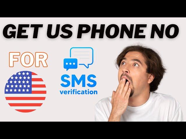 How To Get US Phone Number For SMS Verification