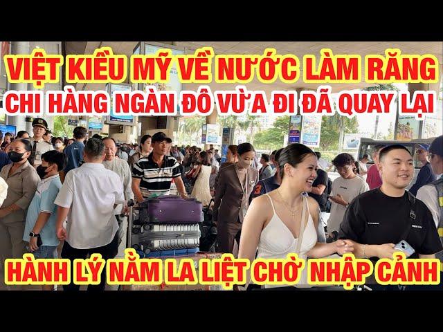 NỖI ÁM ẢNH VIỆT KIỀU VỀ NƯỚC CUỐI NĂM CHỜ NHẬP CẢNH I BÀ CON LƯU Ý KHI VỀ NƯỚC LÀM RĂNG