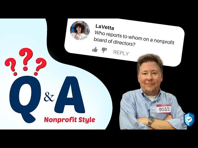 Q&A #4: Who is in Charge of a Nonprofit Board of Directors?