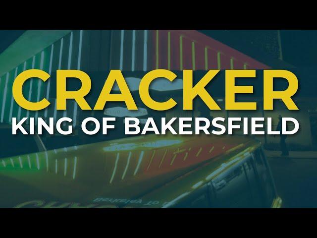 Cracker - King Of Bakersfield (Official Audio)