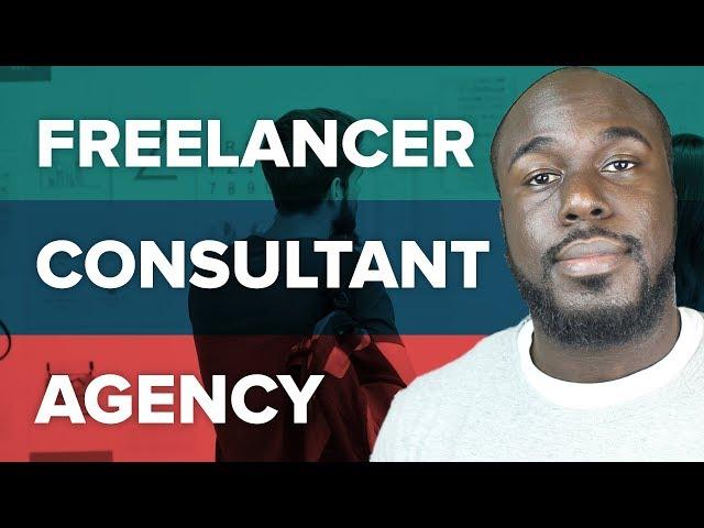 Freelancer vs Consultant vs Agency