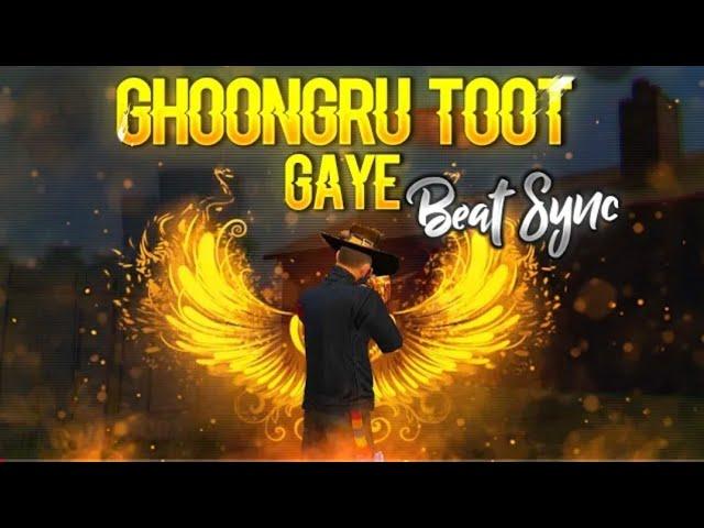 GHUNGROO TOOT GAYE BEST BEAT SYNC MONTAGE FREE FIRE MOBILE || RHK GAMING