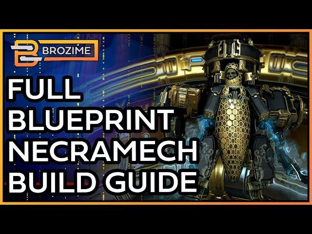 BUILD YOUR NECRAMECH! | Full Blueprint Guide | Warframe