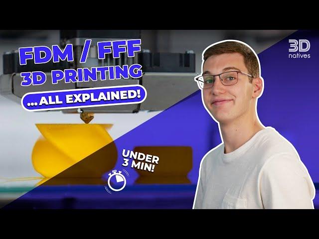 FDM or FFF 3D Printing, What’s the Fuss? | 3D Explained | 3Dnatives