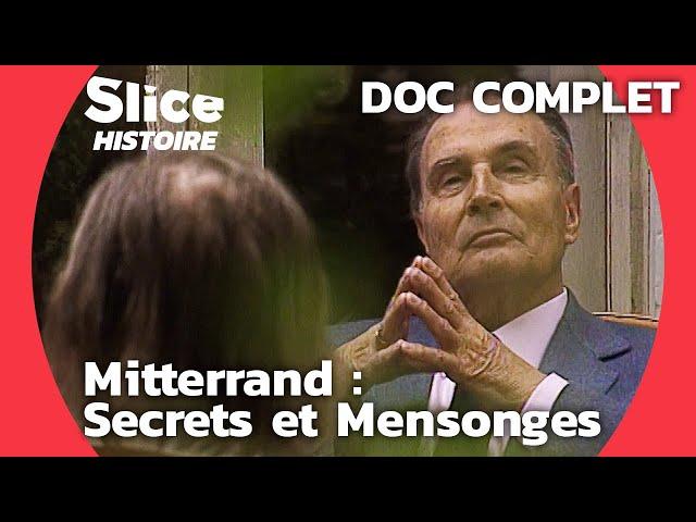 Les Secrets de Mitterrand : Révélations Polémiques et Controverses | SLICE HISTOIRE | DOC COMPLET