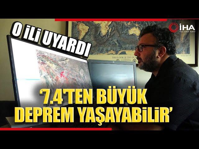 Peş Peşe Depremler Sonrası O Noktayı Uyardı: 7.4'ten Büyük Bir Deprem Olabilir