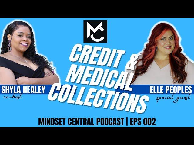 Mindset Central with Greg Healey - EPS 002 | Credit and Medical Collections