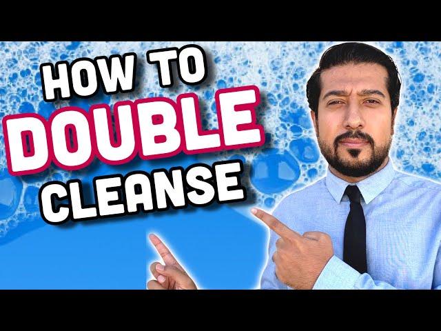 Double Cleanse Like a Pro | Avoid These Mistakes in Double Cleansing