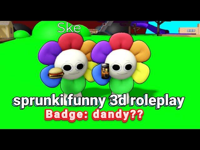 Roblox:"sprunki funny 3d roleplay" BADGE: DANDY ??  (Super easy)