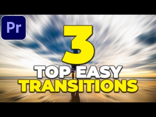 TOP 3 TRANSITIONS in Premiere Pro | Best Easy Transitions