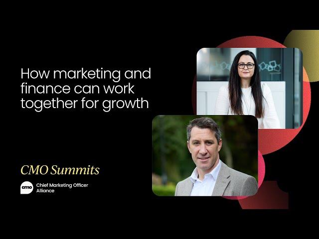 How marketing and finance can work together for growth | CMO Summit November 2021