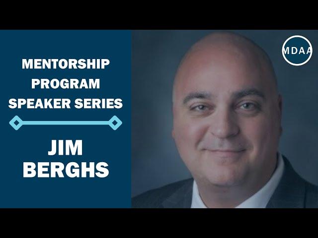 Mentorship Speaker Series: Jim Berghs