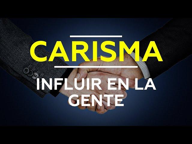 ¿Cómo influir en las personas con el CARISMA? 4  tipos importantes del carisma