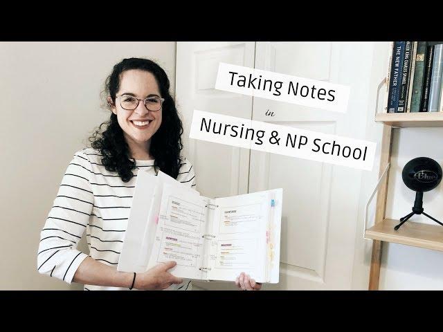 HOW TO TAKE NOTES IN NURSING AND NP SCHOOL