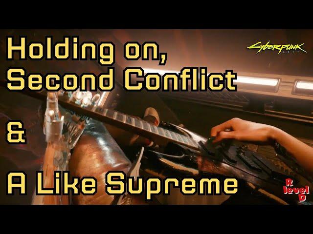 Side jobs: Holding on, Second Conflict and A Like Supreme.  #CP2077 #Story #PS5  #Story #PS5 #P2