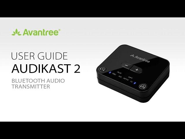 How to Use a Bluetooth Audio Transmitter for Any TV - Avantree Audikast 2 User Guide