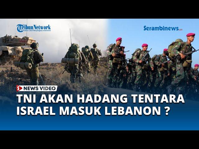 Ribuan Prajurit TNI Siaga di Perbatasan Lebanon Saat Hizbullah   Israel Memanas