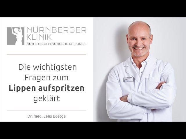 Lippen aufspritzen  Die wichtigsten Fragen beantwortet von ‍️ Dr. Baetge