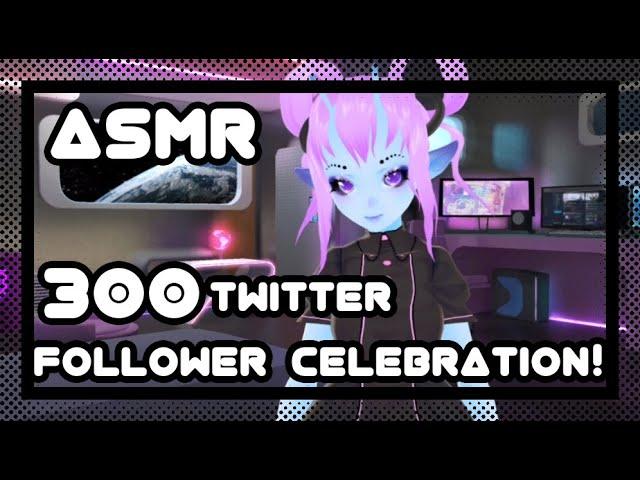 [ENVtuber] - Xinebi ASMR - 300 Twitter Follower Celebration!