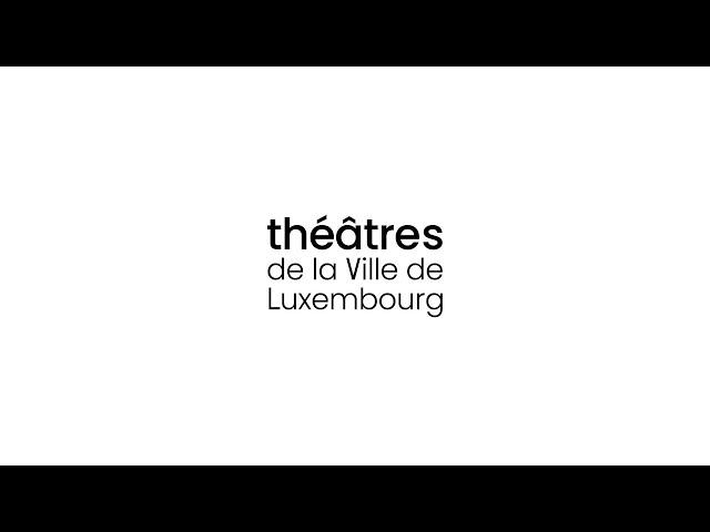 Les Théâtres de la Ville de Luxembourg : une nouvelle identité visuelle