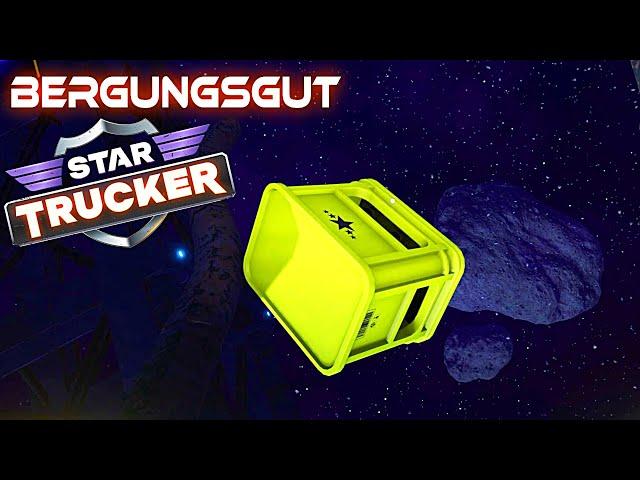 Bergungsgut in Star Trucker deutsch german gameplay