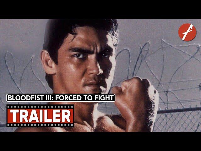 Bloodfist III: Forced To Fight (1992) - Movie Trailer - Far East Films