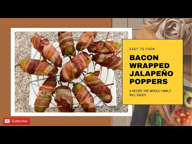 EASY TO COOK BACON WRAPPED JALAPEÑO POPPERS | AIZ SCOOP