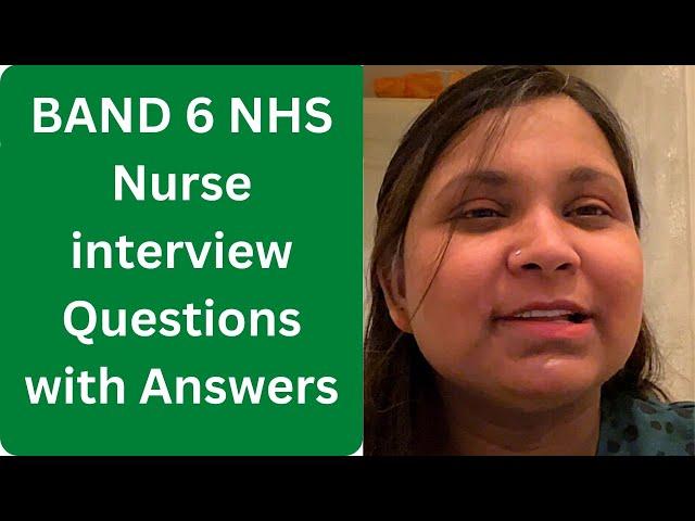 Band 6 Nurse interview Questions with answers/ How to pass band 6 interview/SaimaUkNurse