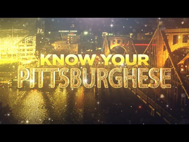 Know Your Pittsburghese [Jersey Joe # 303]