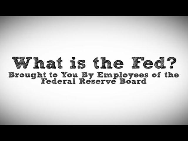 What is the Fed?