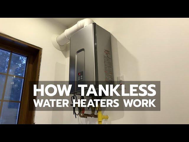 How Tankless Water Heaters Work