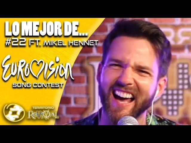 LO MEJOR DE... #22 | Eurovisión ft. Mikel Hennet