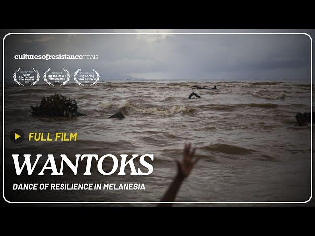 WANTOKS: dance of resilience in Melanesia | Documentary | various subtitles