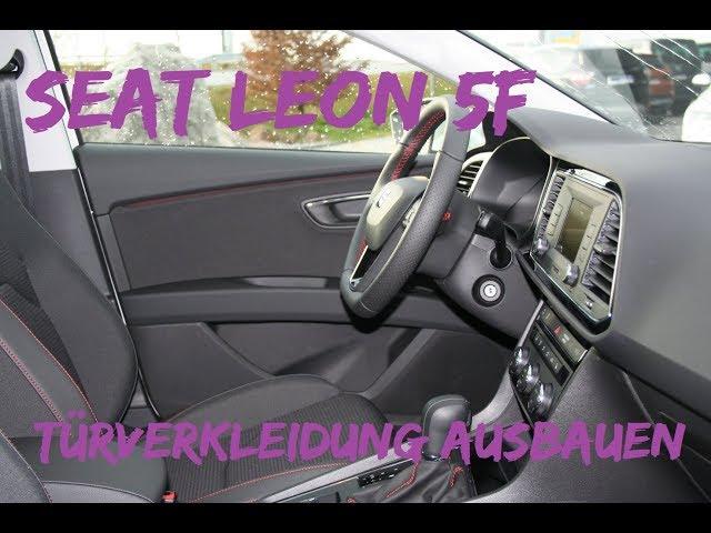 SEAT LEON 5F Türverkleidung ausbauen