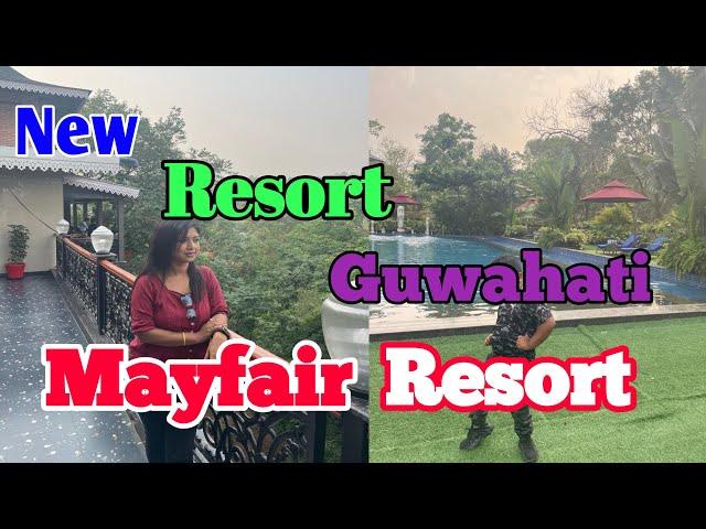 New Resort in Guwahati || Mayfair Spring Valley Resort Guwahati