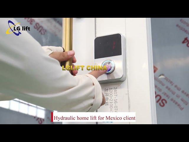 Hydraulic home lift for Mexico client by LGLIFT