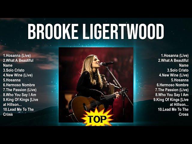 Brooke Ligertwood Worship Music ~ Brooke Ligertwood Full Album