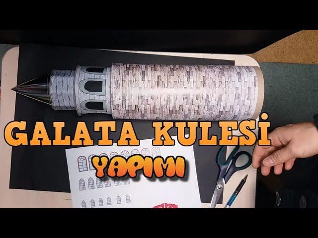 MAKET GALATA KULESİ YAPIMI