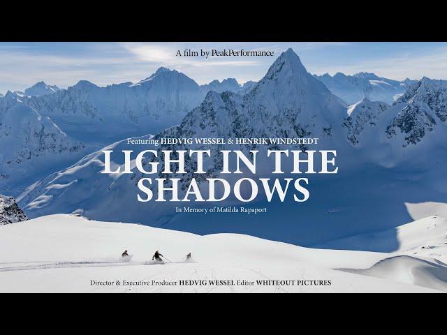 A film by Peak Performance | Light in the Shadows