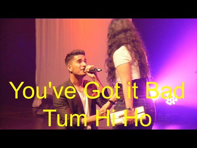 Tum Hi Ho - You got it  bad by Arjun  (Beyond Bollywood)