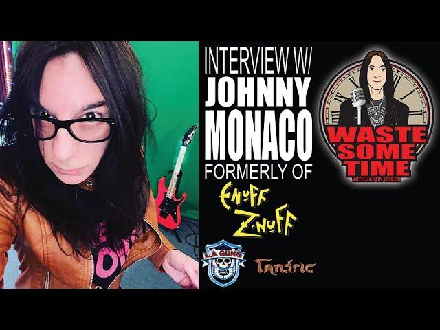 JOHNNY MONACO - ENUFF Z'NUFF, Upcoming Solo Music, RATT Audition & Much More