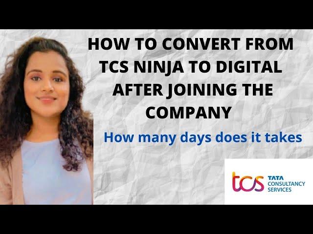 How To Upgrade From TCS Ninja to TCS Digital after joining the company