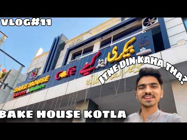 Itne Din Vlogs Kio Nahi Aye? | Bake House Kotla | Mirza Gaming YT | Vlog 11