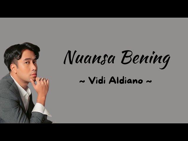 NUANSA BENING [LIRIK] - VIDI ALDIANO