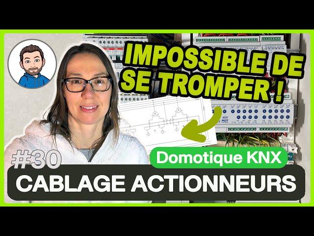 Réussir le câblage des ACTIONNEURS KNX - Méthodes, techniques et schémas [Domotique KNX]