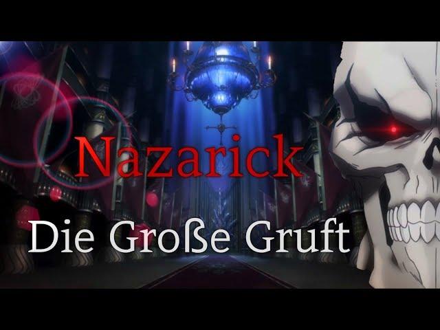 Die Große Gruft von Nazarick erklärt [Overlord Deutsch]