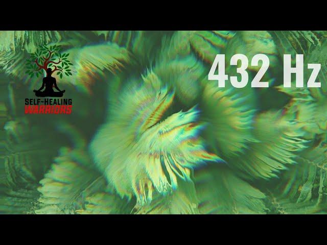 432 Hz | Positive Energy | Concentration | Focus | Inner Peace | Inner Warrior